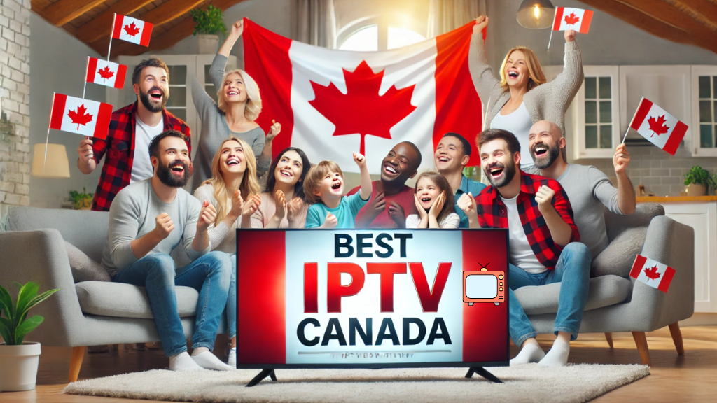 Best IPTV Services in Canada